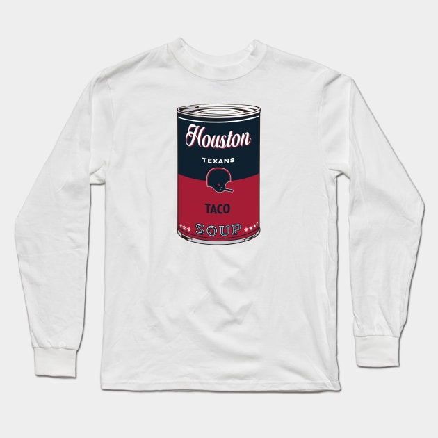 Houston Texans Soup Can Long Sleeve T-Shirt by Rad Love